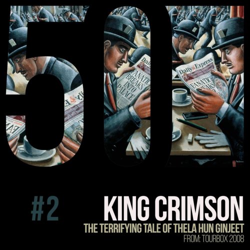 King Crimson - Thela Hun Ginjeet (KC50 Vol. 2) (2019) [Hi-Res]