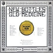 Medicine Head - New Bottles Old Medicine (Reissue) (1970/1990)