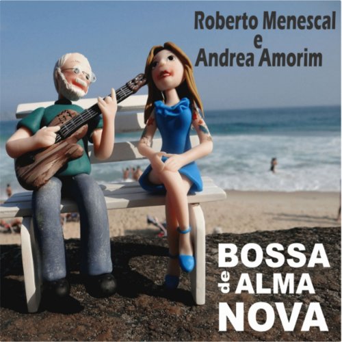 Roberto Menescal - Bossa de Alma Nova (2019)