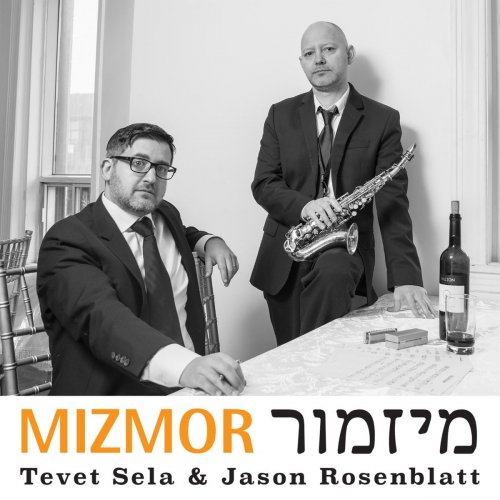 Tevet Sela & Jason Rosenblatt - Mizmor (2019)