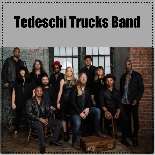 Tedeschi Trucks Band - Discography (2011-2019)