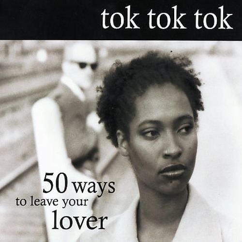 Tok Tok Tok - 50 Ways to Leave Your Lover (2005)