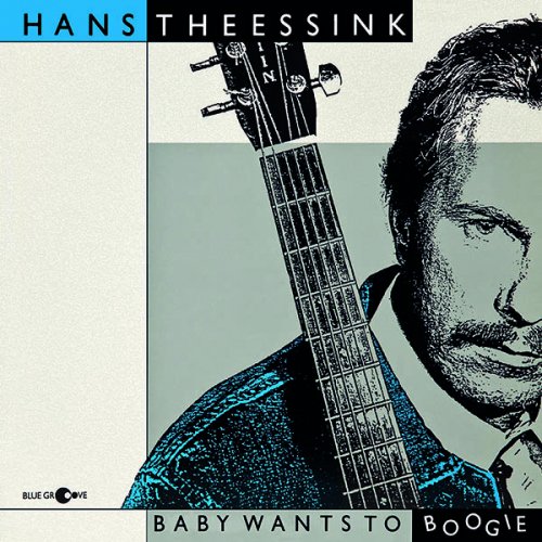 Hans Theessink - Baby Wants To Boogie (Remastered) (1987/2017) [Hi-Res]