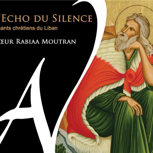 Sœur Rabiaa Moutran - L'écho du silence (Chants chrétiens du Liban) (2015) [Hi-Res]