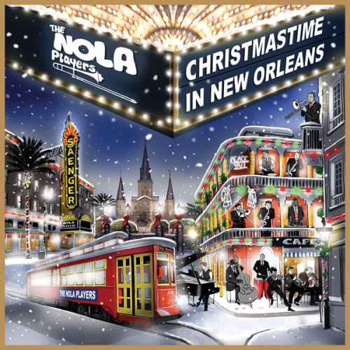 The NOLA Players - Christmastime In New Orleans (2016) [Hi-Res]