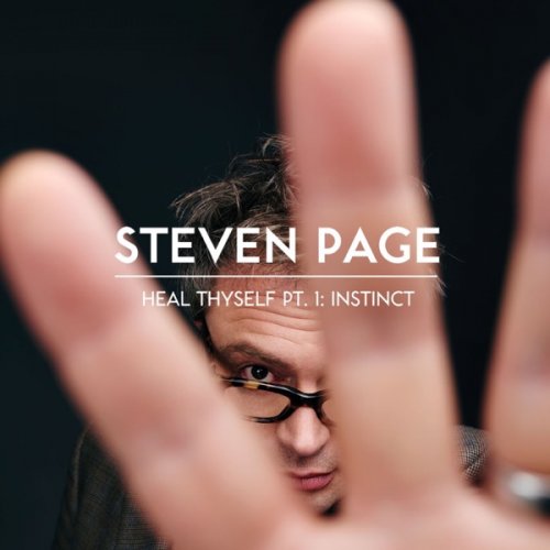 Steven Page - Heal Thyself Pt. 1: Instinct (2016) [Hi-Res]