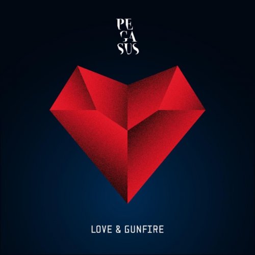 Pegasus - Love & Gunfire (2016) [Hi-Res]