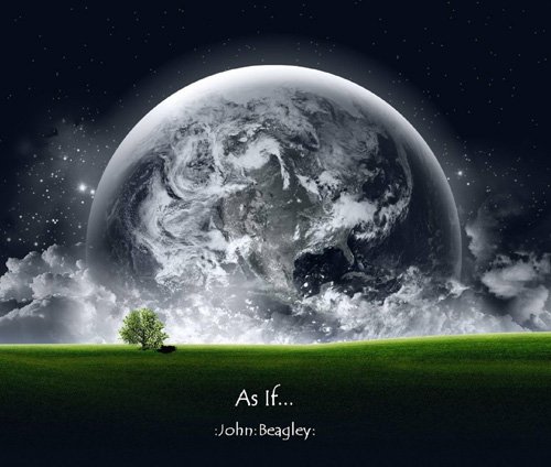 John Beagley - As If​.​.​. (double album) (2019)