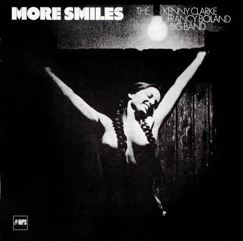 Kenny Clarke-Francy Boland Big Band - More Smiles (1969)