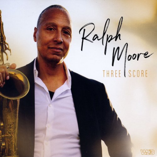Ralph Moore - Three Score (2019)