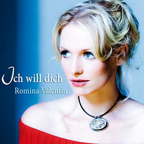 Romina Valentin - Ich Will Dich (2010)