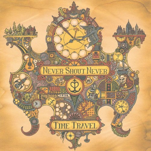 Never Shout Never - Time Travel (2011)