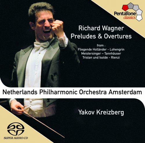 Yakov Kreizberg - Wagner: Preludes & Overtures (2004) [SACD]