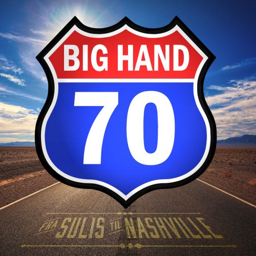 Ottar 'Big Hand' Johansen - Big Hand 70 (2019)