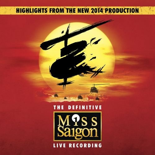 Claude-Michel Schönberg & Alain Boublil - Miss Saigon: The Definitive Live Recording [2CD Set] (2014)