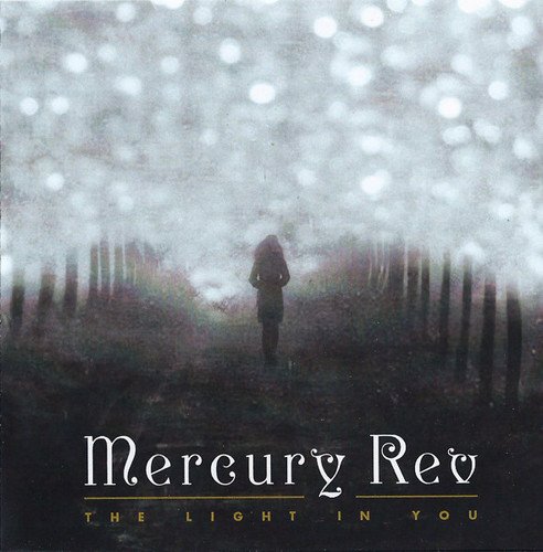 Mercury Rev - The Light In You [Japanese Edition] (2015)