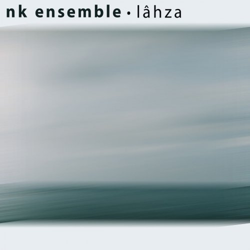 NK Ensemble - Lahza (2019)