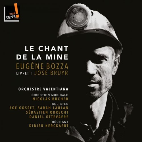 Nicolas Bucher, Orchestre Valentiana, Daniel Ottevaere - Le chant de la mine (2019) [Hi-Res]