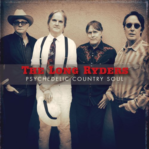 The Long Ryders - Psychedelic Country Soul (2019)