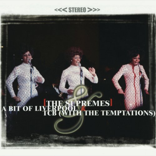The Supremes - A Bit Of Liverpool / TCB (2000/2019)