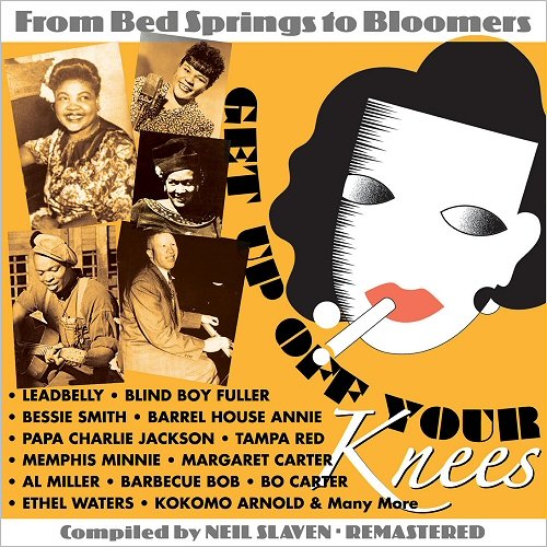 VA - Get Up Off Your Knees: From Bed Springs To Bloomers (Remastered) (2017)