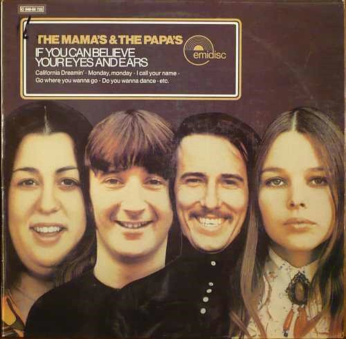 The Mama's & The Papa's - If You Can Believe Your Eyes And Ears (2013) LP