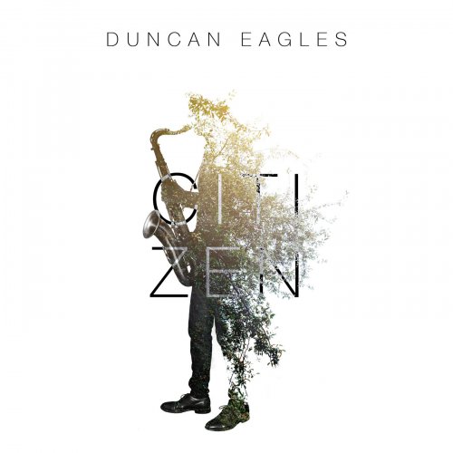 Duncan Eagles - Citizen (2019)