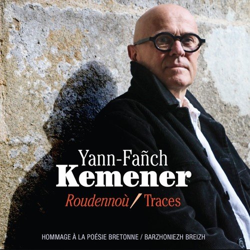 Yann-Fañch Kemener - Roudennoù / Traces (2019)