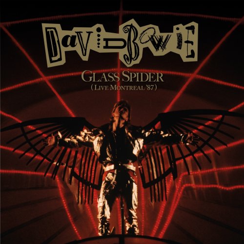 David Bowie - Glass Spider (Live Montreal '87, 2018 Remastered Version) (2019) [Hi-Res]