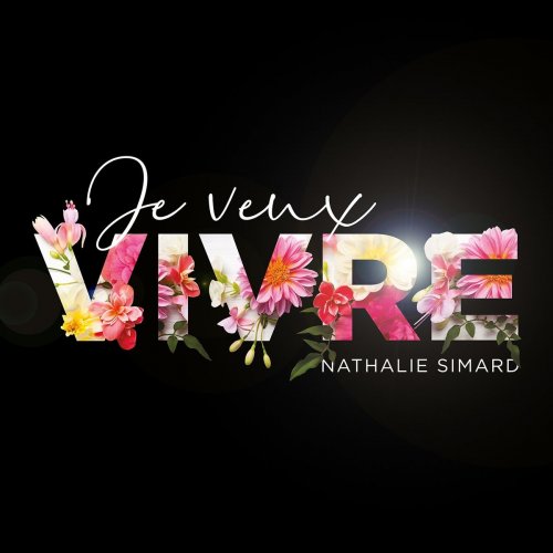 Nathalie Simard - Je veux vivre (2019)