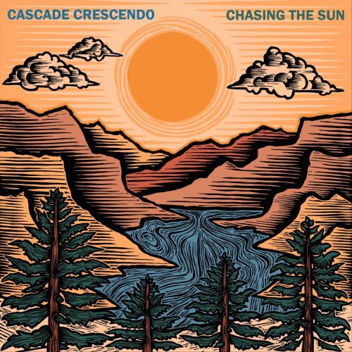 Cascade Crescendo - Chasing the Sun (2019)