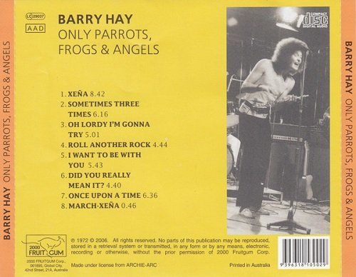 Barry Hay - Only Parrots, Frogs And Angels (Reissue) (1972/2006)