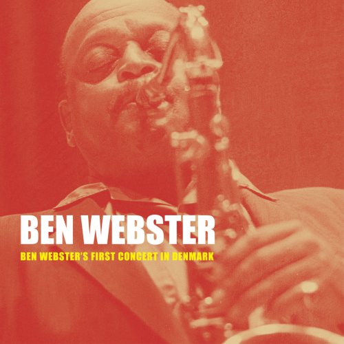 Ben Webster - Ben Webster's First Concert in Denmark (2019)
