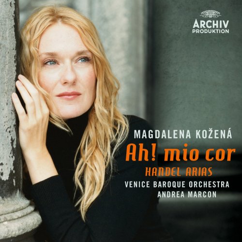Magdalena Kožená - Ah! mio cor: Handel: Arias (2007)