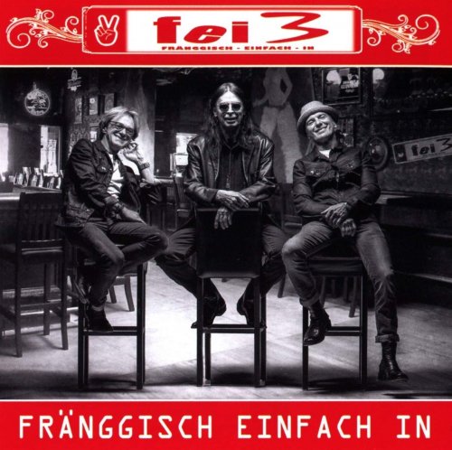 Fei3 - Fränggisch Einfach In (2019)