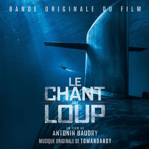 Tomandandy - Le chant du loup (Original Motion Picture Soundtrack) (2019) [Hi-Res]