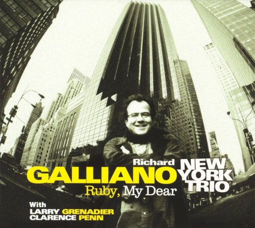 Richard Galliano New York Trio - Ruby, My Dear (2004) FLAC
