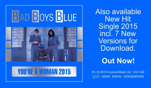 Bad Boys Blue - You're A Woman (2015)