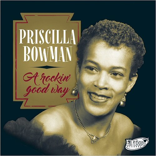 Priscilla Bowman - A Rockin' Good Way (2018)