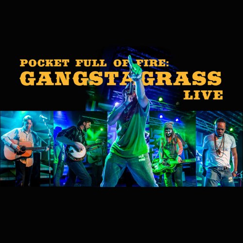 Gangstagrass - Pocket Full of Fire: Gangstagrass (Live) (2019)