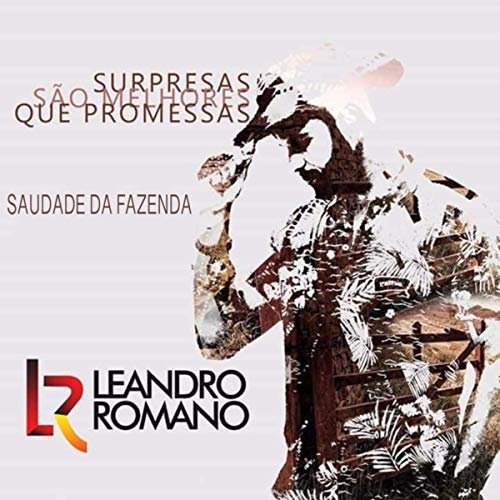 Leandro Romano - Saudade Da Fazenda (2019)