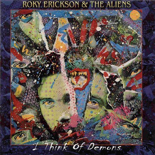 Roky Erickson And The Aliens - I Think Of Demons (Reissue) (1980/1997 ...