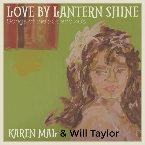 Karen Mal & Will Taylor - Love by Lantern Shine (2019)