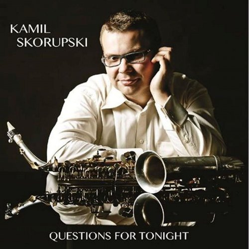 Kamil Skorupski - Questions for tonight (2019)