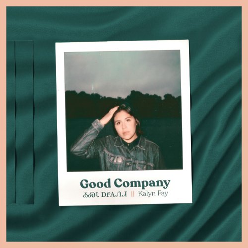 Kalyn Fay - Good Company (2019)