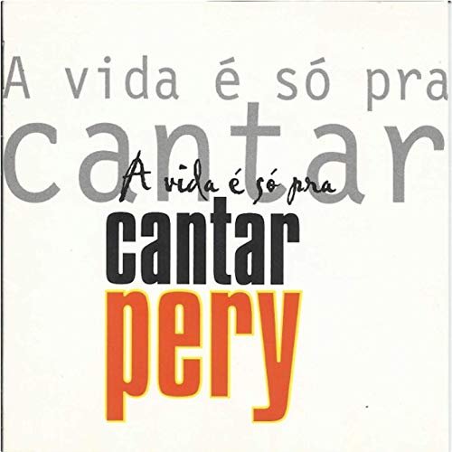 Pery Ribeiro - Viva a América (a Vida É Só Cantar) (2019)