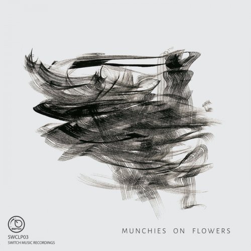 Munchies on Flowers - Munchies on Flowers (2019)