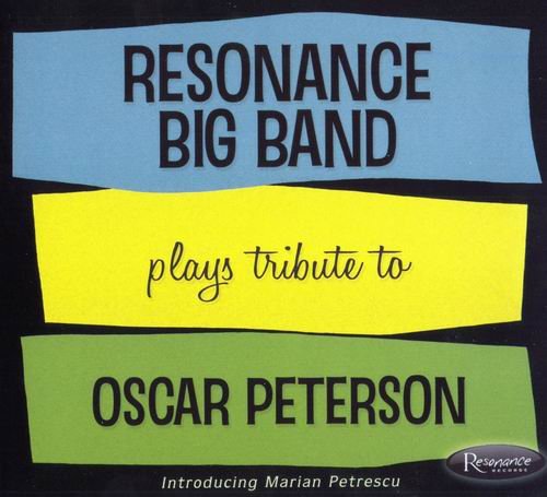 Resonance Big Band - Plays Tribute to Oscar Peterson (2009) CD Rip