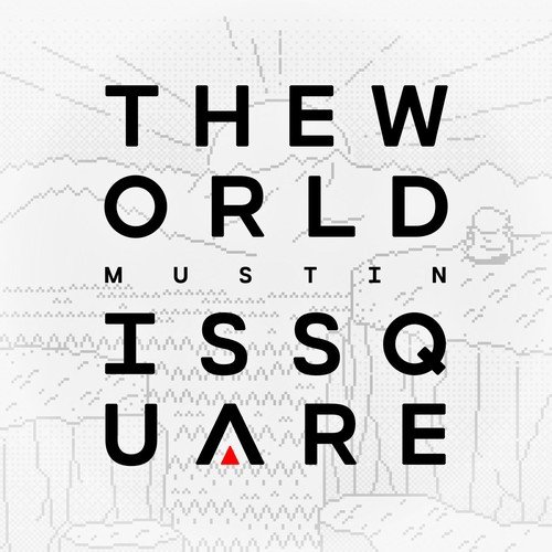 Mustin - The World is Square (2019)