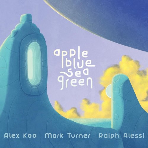 Alex Koo - Appleblueseagreen (2019)
